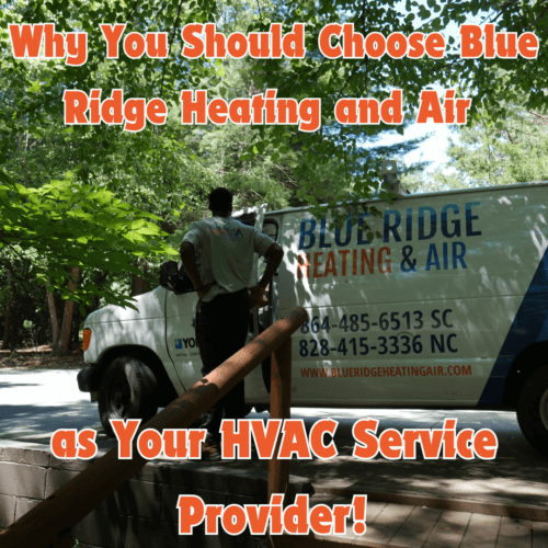 Why You Should Choose Blue Ridge Heating And Air As Your Hvac Service Provider E1723576107937